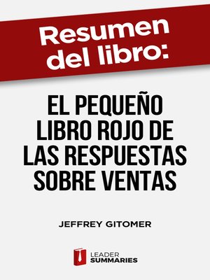cover image of Resumen del libro "El pequeño libro rojo de las respuestas sobre ventas" de Jeffrey Gitomer